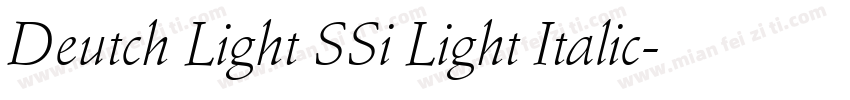 Deutch Light SSi Light Italic字体转换